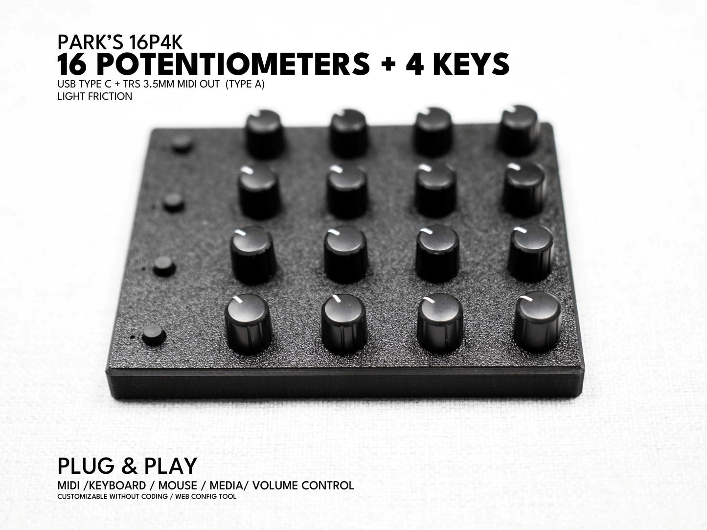 Park's 16P 4K (16Potentiometers + 4 Keys) / MIDI Dials / knob / usb C / TRS / customizable channel and CC / plug and play / mcp